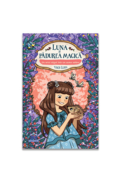 Editura DPH Το Φεγγάρι και το Μαγικό Δάσος - Τόμος 8: Ένας Σκαντζόχοιρος Βυθί...