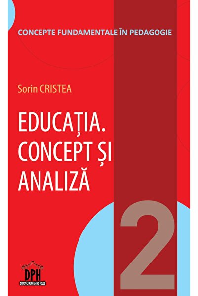 Editura DPH Educatia - Concept si analiza - Vol 2