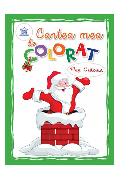 Editura DPH Cartea mea de colorat - Mos Craciun