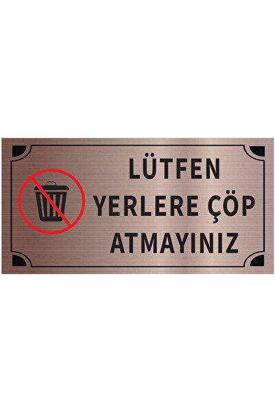 Mayeka Lütfen Yerlere Çöp Atmayınız Levha Bronz Metal Yönlendirme Tabelası Ki...