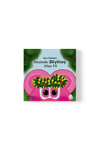 Mahlas Yayınları Esra Özdemir - Gözünde Büyüteç Olan Fil