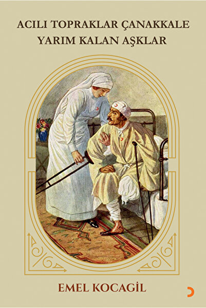 Cinius Yayınları Acılı Topraklar Çanakkale Yarım Kalan Aşklar & Emel Kocagil
