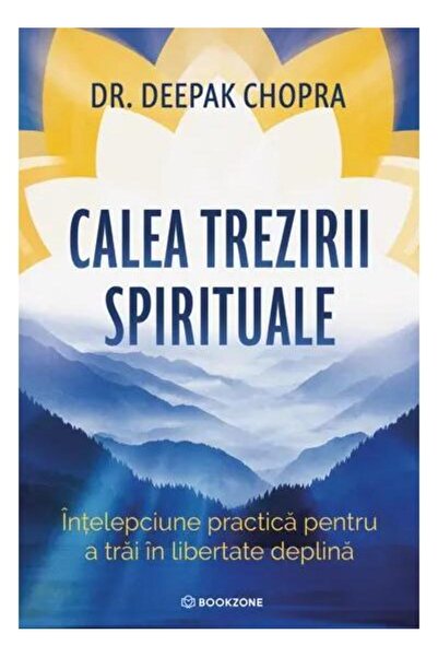 Editura Bookzone The Path of Spiritual Awakening. Practical Wisdom for