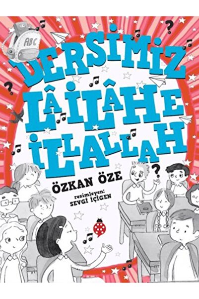 Timaş Yayınları Our Lesson Is La Ilaha Illallah.