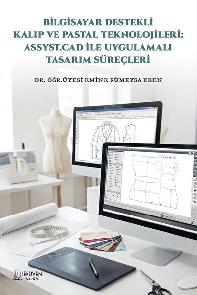 Serüven Yayınevi Bilgisayar Destekli Kalıp ve Pastal Teknolojileri: Assyst.Ca...