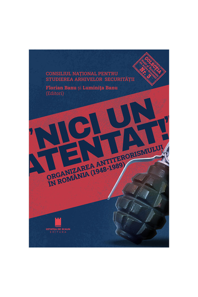 Editura Cetatea de Scaun No attack! The organization of anti-terrorism in Rom...