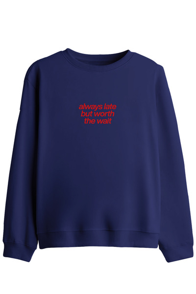BetterThanCo Hanorac cu imprimeu Always Late, cu guler tip crewneck