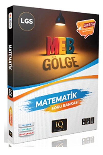 IQ YAYINLARI LGS MEB GÖLGE MATEMATİK SORU BANKASI