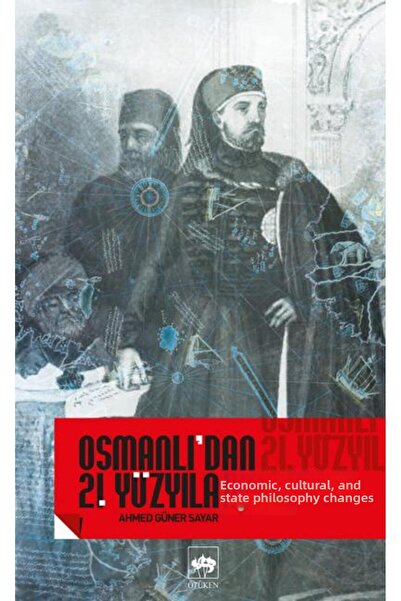 Marvel 21 من العثمانيين التحولات في فلسفة الاقتصاد والثقافة والدولة في القرن