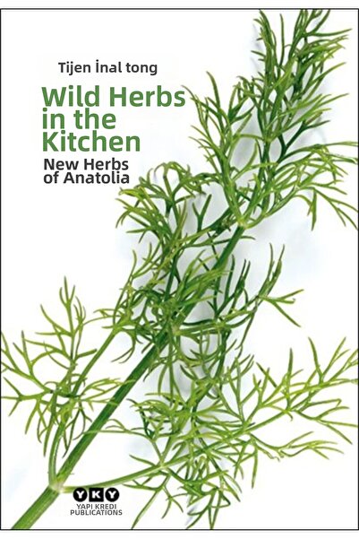 Yeditepe Yayınevi البرية في المطبخ - أعشاب آسيا الأناضولية