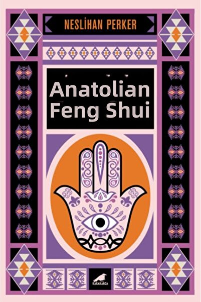 Marvel The Feng Shui of Anatolia