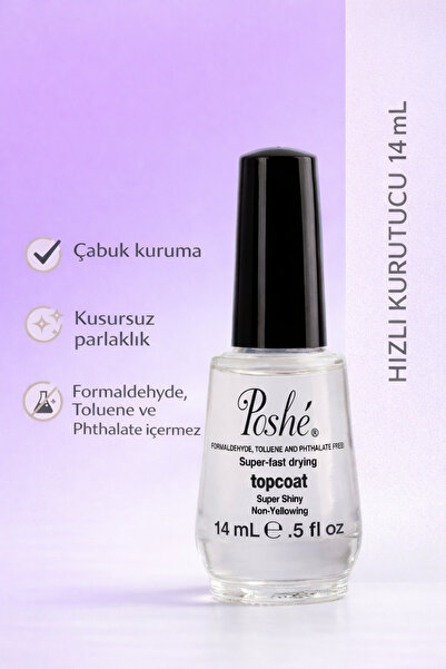 Poshe Hızlı Oje Kurutucu Üst Kaplama Super Fast Drying Top Coat 14ml