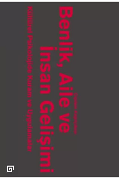 Koç Üniversitesi Yayınları Benlik, Aile Ve Insan Gelişimi