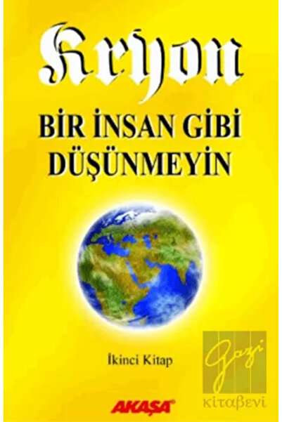 Akaşa Yayınları Kryon 2: Bir İnsan Gibi Düşünmeyin