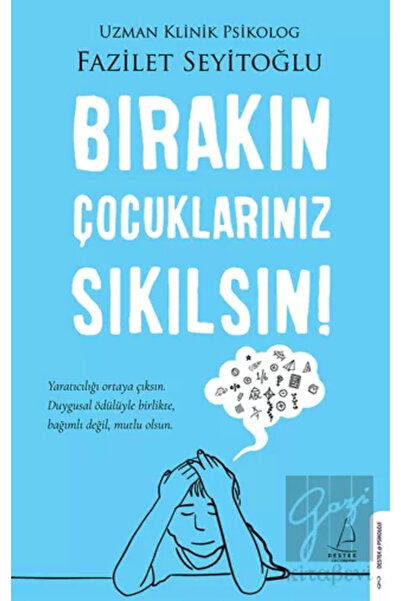 Destek Yayınları Destek Bırakın Çocuklarınız Sıkılsın!