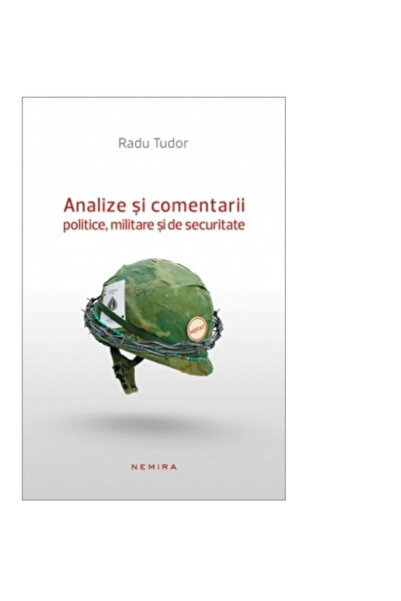 Nemira Analize si Comentarii Politice, Militare si de Securitate - Radu Tudor