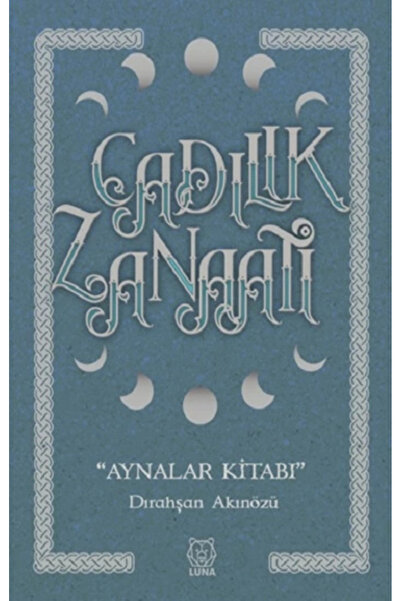 Luna Yayınları Cadılık Zanaatı - Aynalar Kitabı