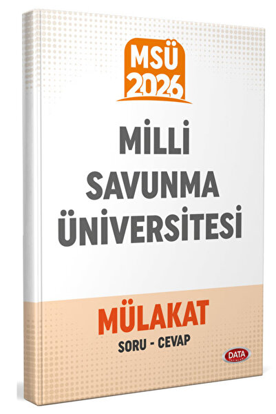Data Yayınları 2026 MSÜ Milli Savunma Üniversitesi Mülakat Soru - Cevap