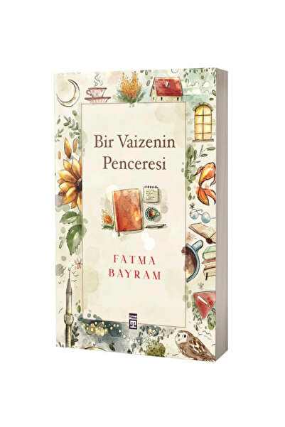 Timaş Yayınları Bir Vaizenin Penceresi