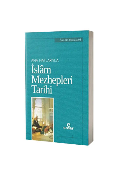 Genel Markalar Ana Hatlarıyla İslam Mezhepleri Tarihi