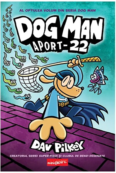 Editura Arthur Dog Man (#8). Take-22