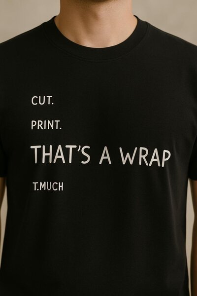T-MUCH BLACK PREMIUM COTTON TSHIRT THATS A WRAP
