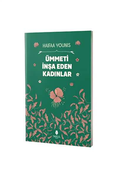 Tahlil Yayınları Ümmeti İnşa Eden Kadınlar