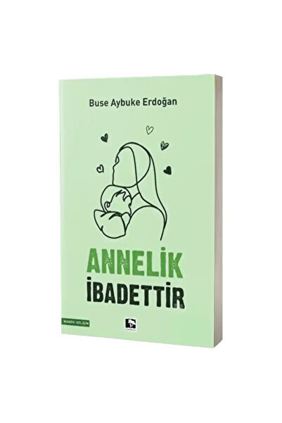 Çınaraltı Yayınları الأمومة عبادة