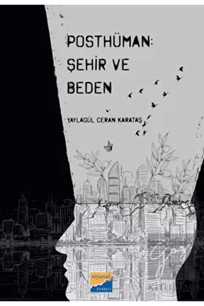 Siyasal Kitabevi Posthüman: Şehir ve Beden