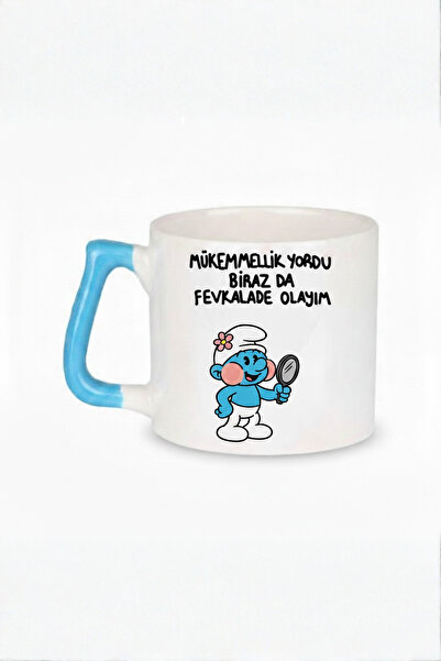 DeseneBak Mükemmellik Yordu Biraz da Fevkalade Olayım Yazılı Mavi Kulplu Bask...