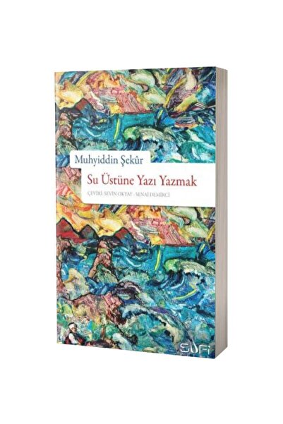 Sufi Kitap Su Üstüne Yazı Yazmak