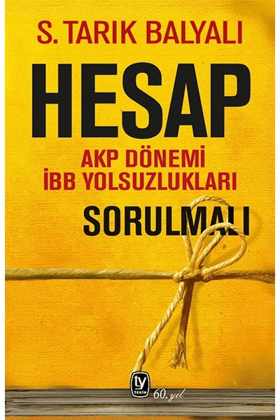 Tekin Yayınevi AKP Dönemi İBB Yolsuzlukları Sorulmalı / S. Tarık Balyalı / / ...