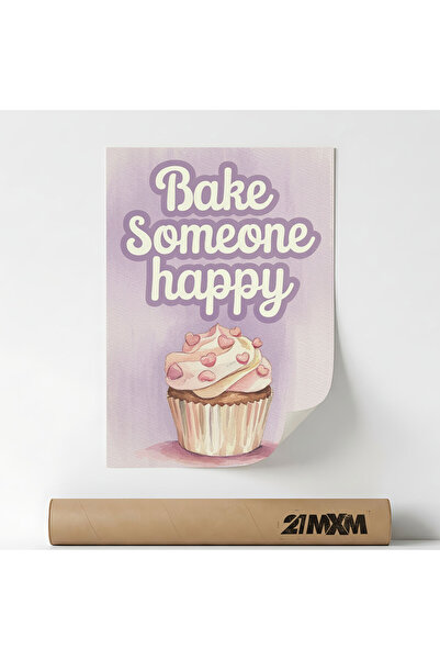 21mxm Poster decorativ, Bake Someone Happy, design modern, material textil, F...