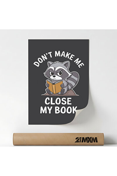 21mxm Poster Deco '75 Raccoon - Do Not Make Me', Material Textil, Fara Rama