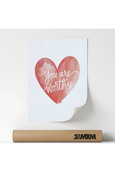 21mxm Poster motivațional, mesaj inspirațional, You Are Worthy 2, Fara Rama