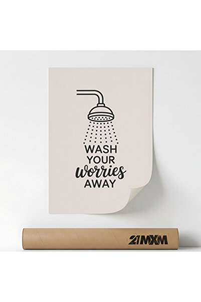 21mxm Poster decorativ, pentru baie, Worries Away, Fara Rama