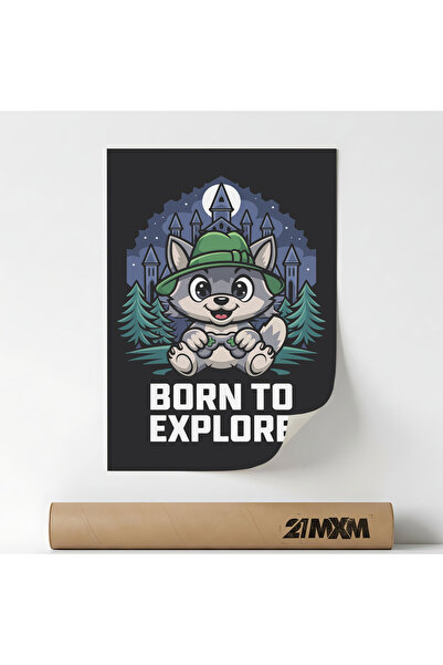 21mxm Poster Decorativ '51 Born To Explore', Material Textil, Fara Rama