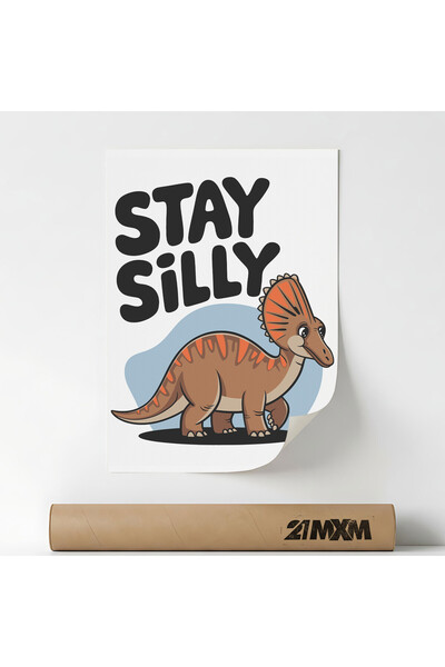 21mxm Poster Decorativ '22 Stay Silly', Material Textil, Fara Rama