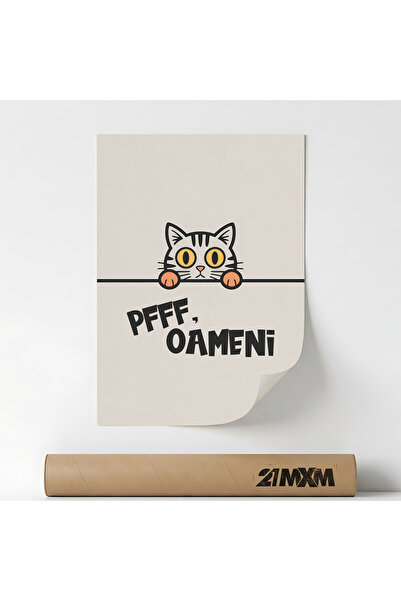 21mxm Poster decorativ, mesaj comic cu pisici, pff, Oameni, Fara Rama