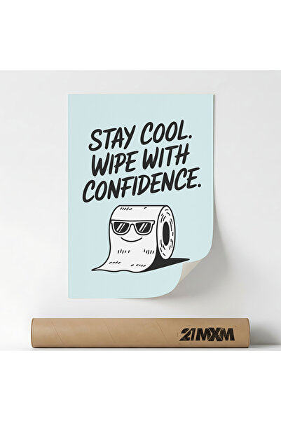 21mxm Poster decorativ, pentru baie, Wipe With Confidence, Fara Rama