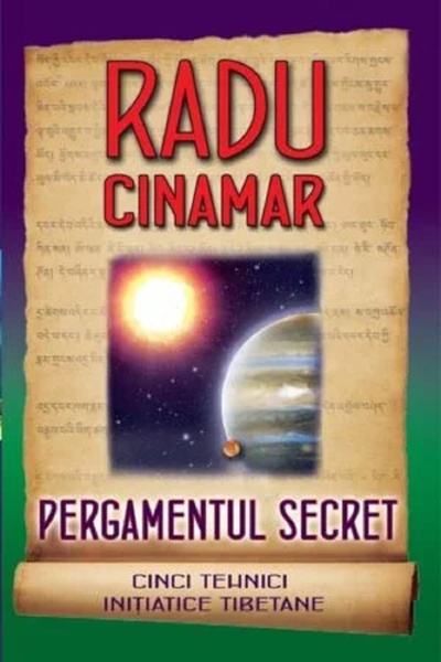 Daksha The Secret Parchment: Five Tibetan Initiatory Techniques