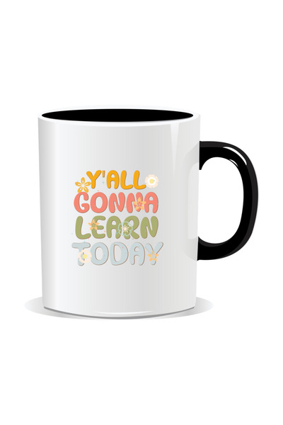 Mug Mania Cana personalizata pentru profesori, Y’all gonna learn today