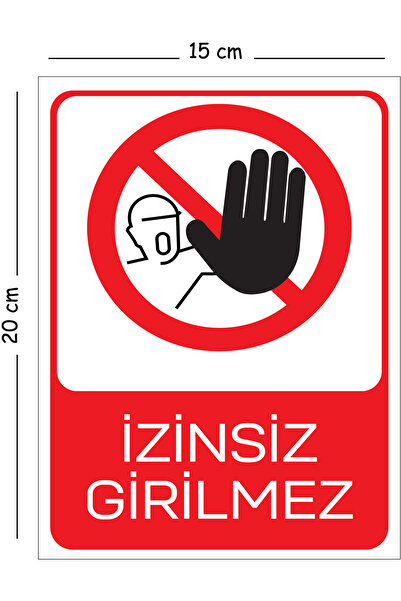 Mayeka Metal İzinsiz Girilmez 15x20 cm Uyarı İş Güvenliği Levhası