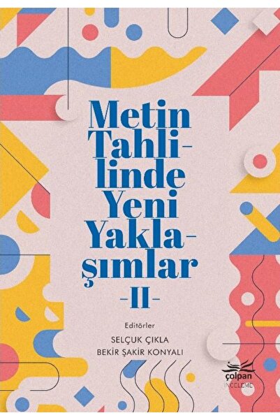 Çolpan Kitap Metin Tahlilinde Yeni Yaklaşımlar - II