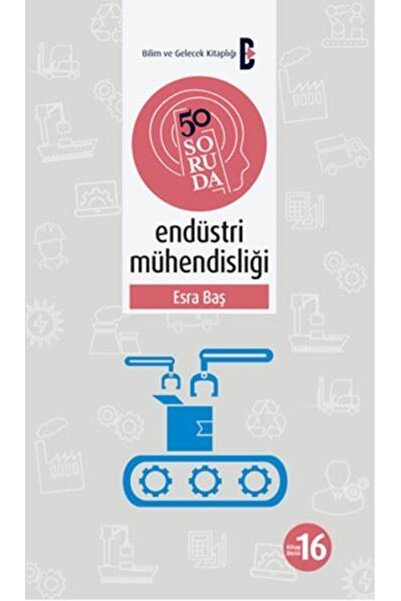 Bilim ve Gelecek هندسة الصناعة في 50 سؤالا