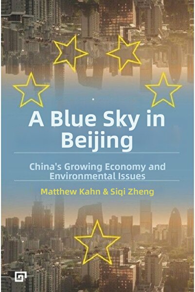 Marvel السماء الزرقاء في بكين - الاقتصاد المتزايد في الصين والمشكلات البيئية