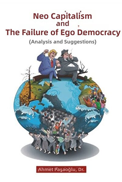 TREND Neo Capitalism and the Tragedy of Ego-Democracy