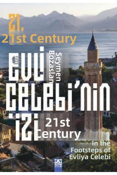TREND 21. In Search of Evliya Celebi in the Century