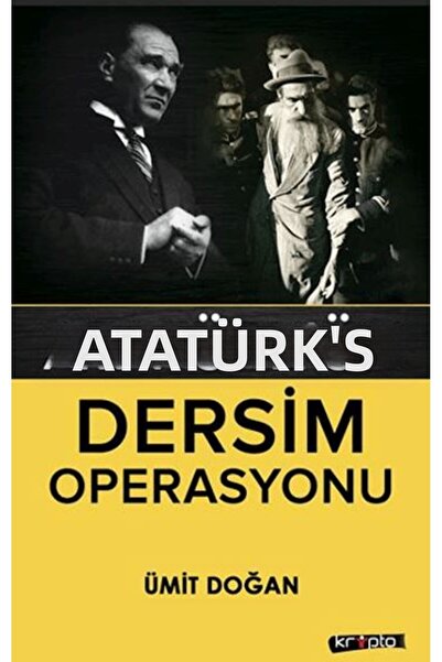 TREND Ataturk's Dersim Operation