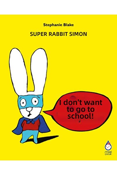 Marvel سيمون الأرنب الخارق: لا أريد أن أذهب إلى المدرسة!